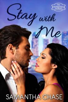 Stay With Me (The Montgomery Brothers) Read online