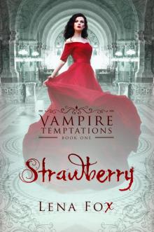 Strawberry-A Vampire Romance Read online