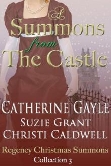 Summons From the Castle, Regency Christmas Summons Collection 3 Read online