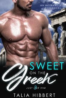 Sweet on the Greek: An Interracial Romance (Just for Him Book 3) Read online