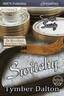 Switchy [Suncoast Society] (Siren Publishing Sensations) Read online
