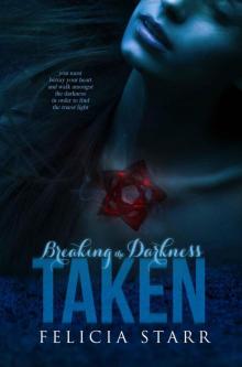 Taken (Breaking the Darkness) Read online
