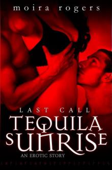 Tequila Sunrise (Last Call #3) Read online