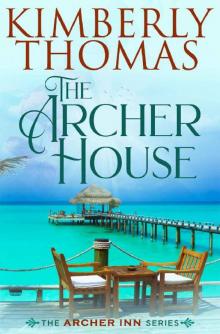 The Archer House (The Archer Inn Book 1)