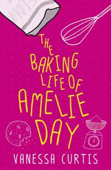 The Baking Life of Amelie Day Read online