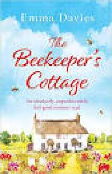 The Beekeeper’s Cottage: An absolutely unputdownable feel-good summer read Read online