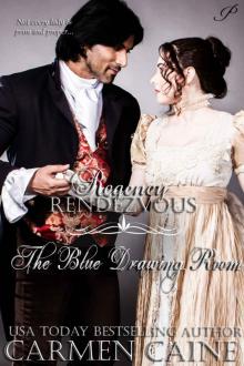 The Blue Drawing Room (Regency Rendezvous Book 2) Read online