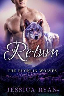 The Bucklin Wolves Next Generation: Return Read online