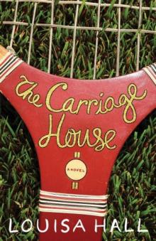 The Carriage House: A Novel Read online