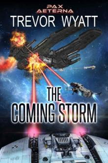 The Coming Storm_A Pax Aeterna Novel