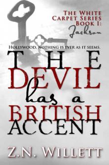 The Devil has a British Accent: Book One: Jackson (White Carpet #1)