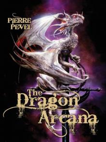 The Dragon Arcana: The Cardinal's Blades: Book Three