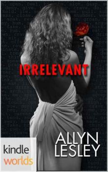The Drazen World: Irrelevant (Kindle Worlds Novella) Read online