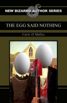 The Egg Said Nothing Read online