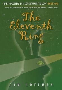 The Eleventh Ring (Bartholomew the Adventurer Trilogy Book 1) Read online