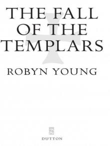The Fall of the Templars: A Novel (Brethren) Read online