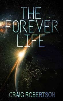 The Forever Life (The Forever Series Book 1) Read online