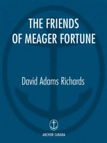 The Friends of Meager Fortune