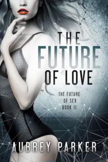 The Future of Love Read online