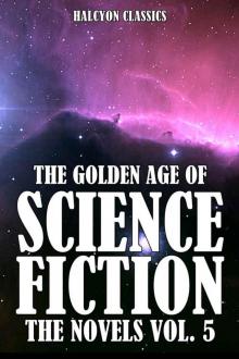 The Golden Age of Science Fiction Novels Vol 05