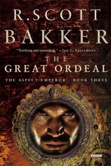 The Great Ordeal: Book Three (The Aspect-Emperor Trilogy) Read online