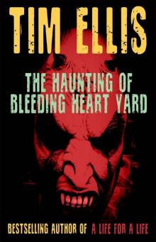 The Haunting of Bleeding Heart Yard (Quigg) Read online