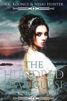 The Hundred Year Curse (The Royal Harem Series Book 1) Read online