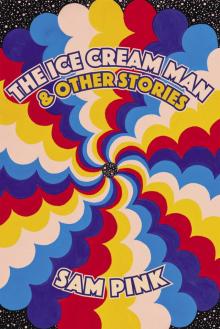 The Ice Cream Man and Other Stories Read online