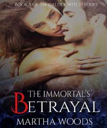 The Immortal's Betrayal: Paranormal Romance (Calder Witch Series Book 5) Read online