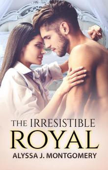 The Irresistible Royal Read online