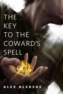 The Key to the Coward's Spell: A Tor.Com Original (Eddie LaCrosse)