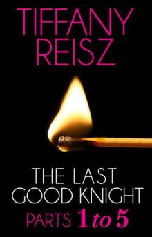 The Last Good Knight (Mills & Boon Spice) (The Original Sinners: The Red Years - short story): Scars and Stripes / Sore Spots / The Games Destiny Plays / Fit to Be Tied / The Last Good Night