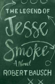 The Legend of Jesse Smoke Read online