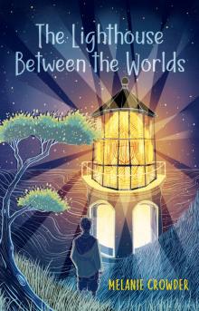 The Lighthouse between the Worlds Read online
