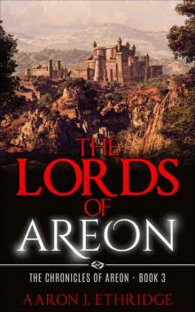 The Lords of Areon (The Chronicles of Areon Book 3) Read online