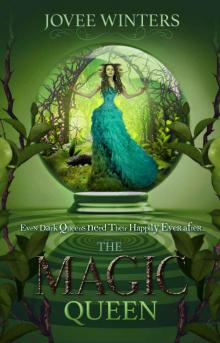 The Magic Queen (Dark Queens Book 4) Read online