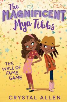 The Magnificent Mya Tibbs Read online