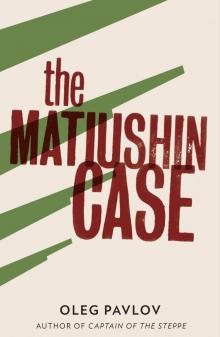 The Matiushin Case Read online