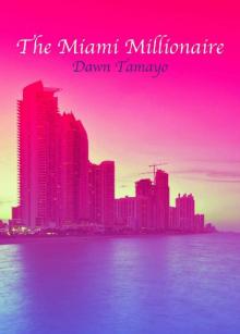 The Miami Millionaire Read online