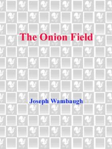 The Onion Field Read online