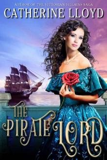The Pirate Lord: Aristocrat. Rogue. Spy. Read online