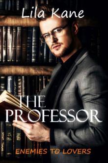 The Professor (Enemies to Lovers Book 3) Read online
