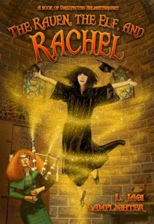 The Raven, The Elf, and Rachel (A Book of Unexpected Enlightenment 2) Read online