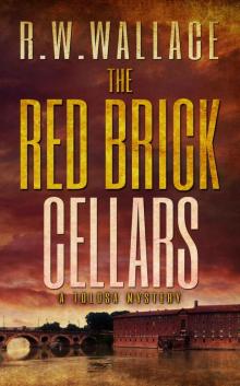 The Red Brick Cellars: A Tolosa Mystery Read online