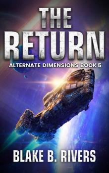 The Return (Alternate Dimensions Book 5) Read online