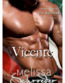 The Santinis: Vicente, Book 4 Read online