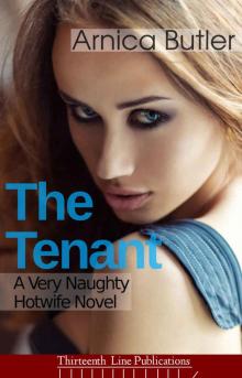 The Tenant: A Very Naughty Hotwife Novel Read online
