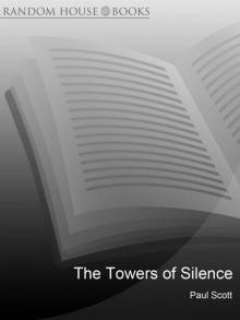 The Towers Of Silence (The Raj quartet)