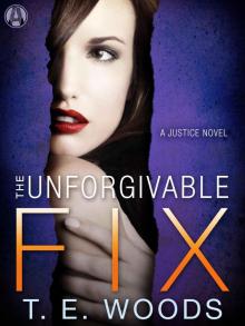 The Unforgivable Fix: A Justice Novel Read online