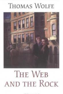 The Web and the Rock - Thomas Wolfe Read online